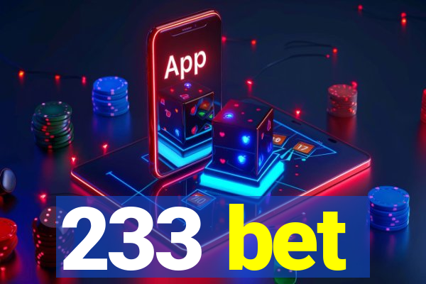 233 bet